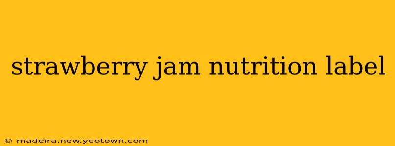 strawberry jam nutrition label