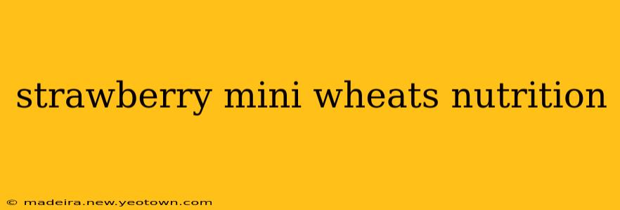 strawberry mini wheats nutrition