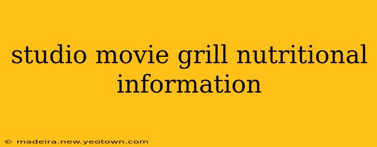 studio movie grill nutritional information