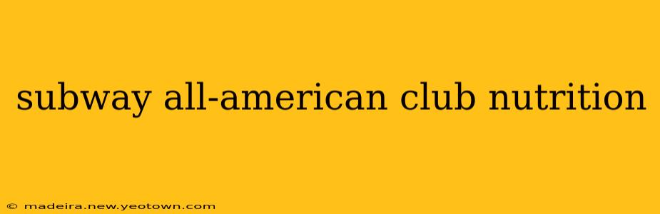 subway all-american club nutrition