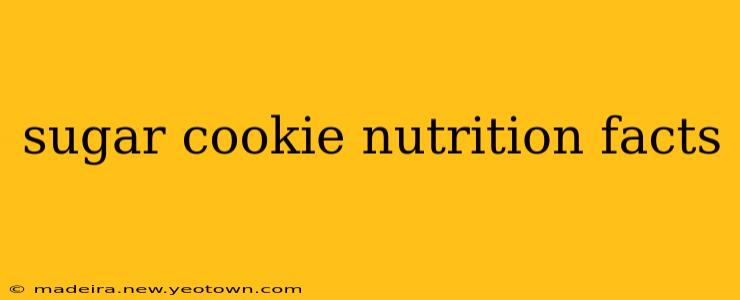 sugar cookie nutrition facts