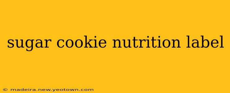 sugar cookie nutrition label