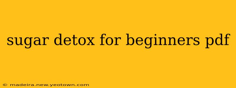sugar detox for beginners pdf