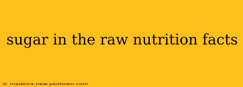 sugar in the raw nutrition facts