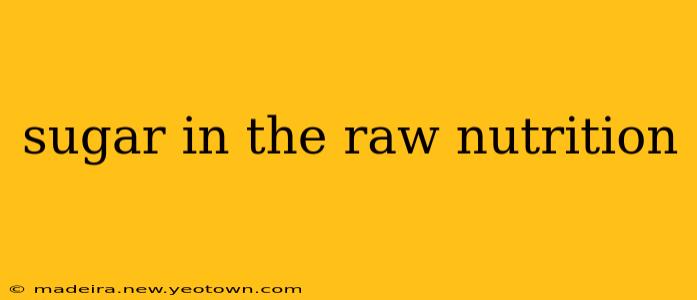 sugar in the raw nutrition