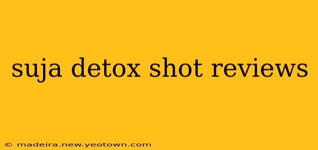 suja detox shot reviews