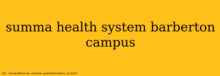 summa health system barberton campus