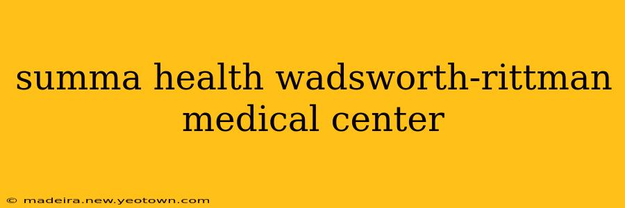 summa health wadsworth-rittman medical center