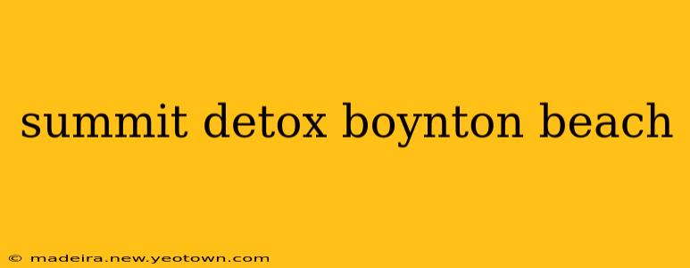 summit detox boynton beach