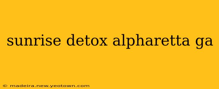 sunrise detox alpharetta ga