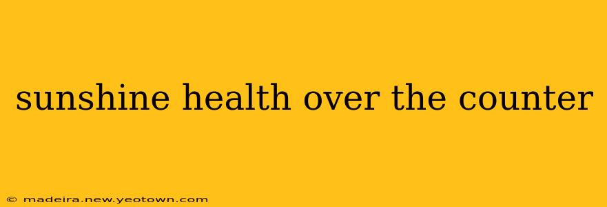 sunshine health over the counter
