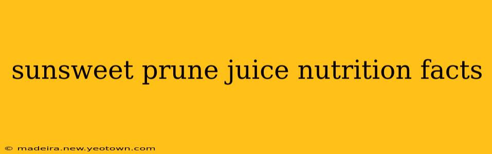 sunsweet prune juice nutrition facts