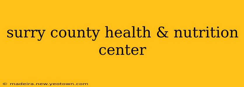 surry county health & nutrition center