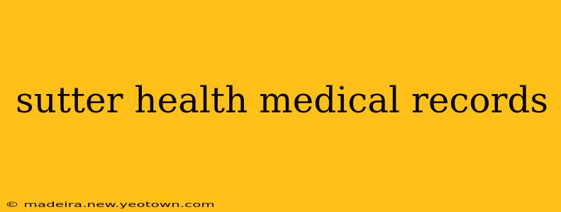 sutter health medical records