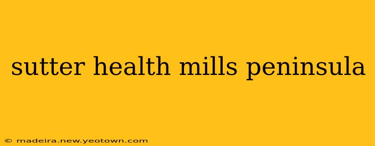 sutter health mills peninsula