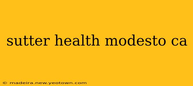 sutter health modesto ca
