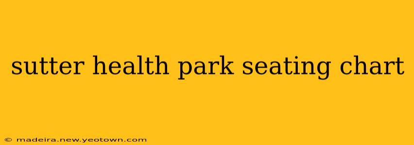 sutter health park seating chart