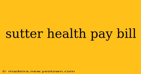 sutter health pay bill