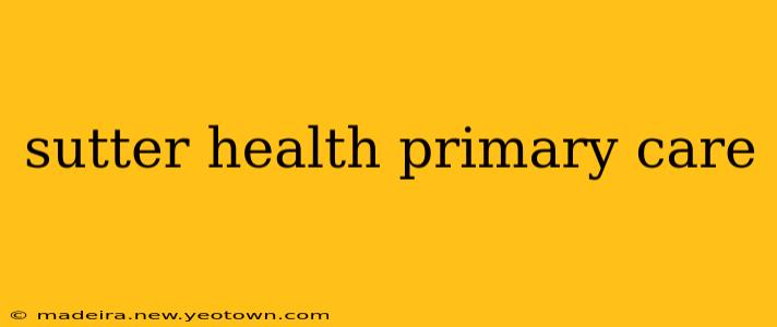 sutter health primary care