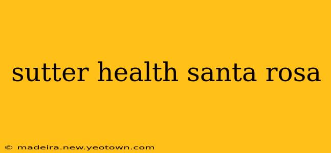 sutter health santa rosa