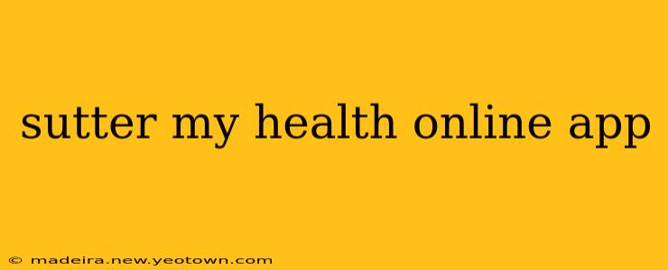 sutter my health online app