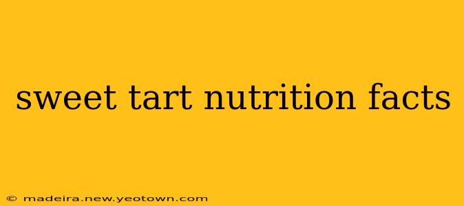 sweet tart nutrition facts