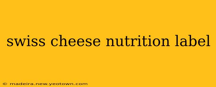 swiss cheese nutrition label
