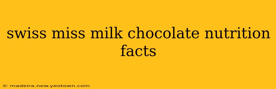 swiss miss milk chocolate nutrition facts