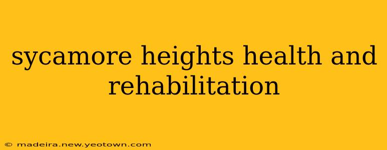 sycamore heights health and rehabilitation