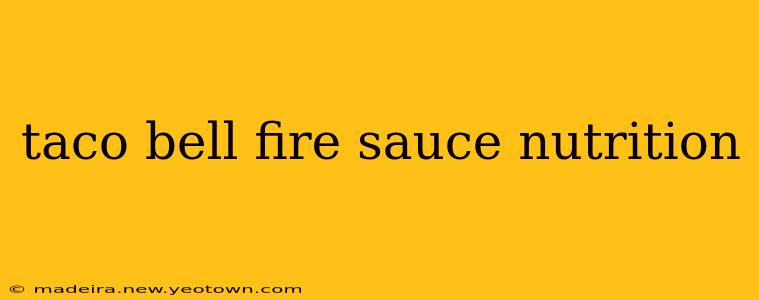 taco bell fire sauce nutrition