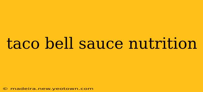 taco bell sauce nutrition