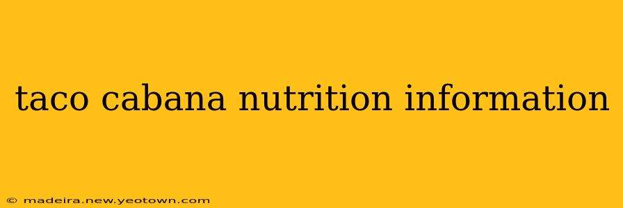 taco cabana nutrition information