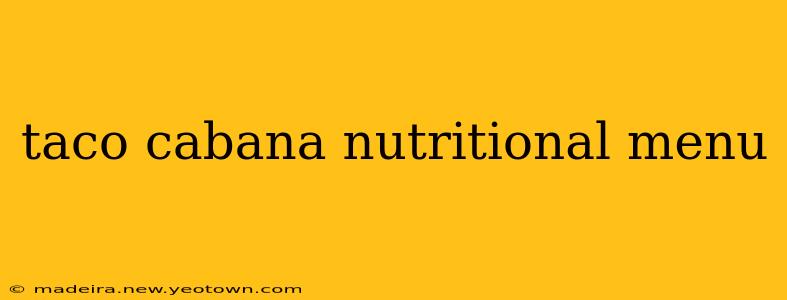 taco cabana nutritional menu