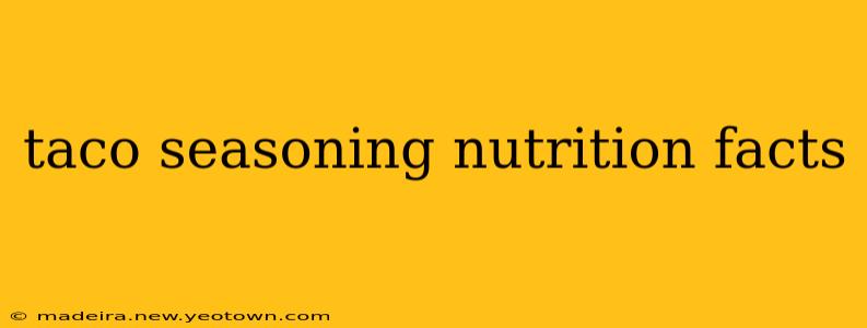 taco seasoning nutrition facts