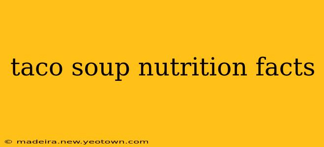taco soup nutrition facts