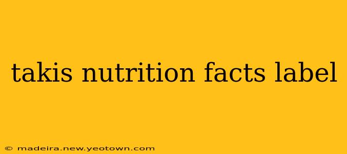 takis nutrition facts label