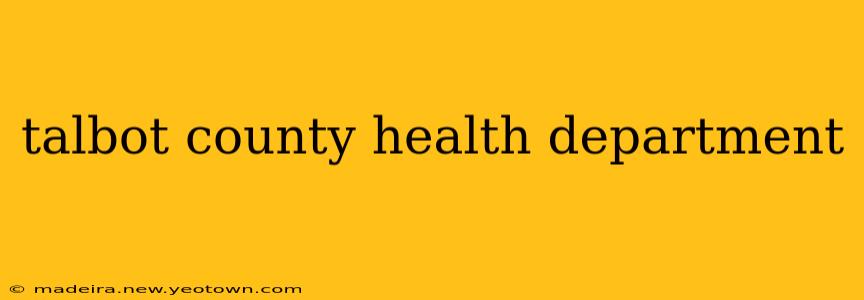 talbot county health department