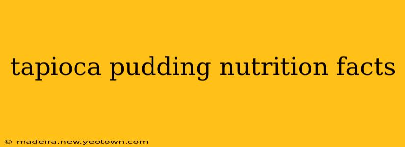tapioca pudding nutrition facts