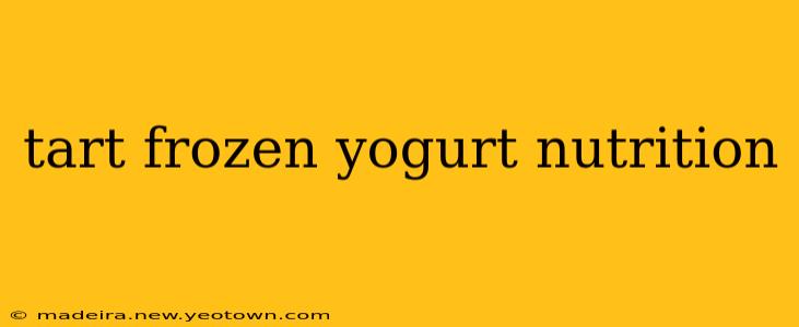 tart frozen yogurt nutrition