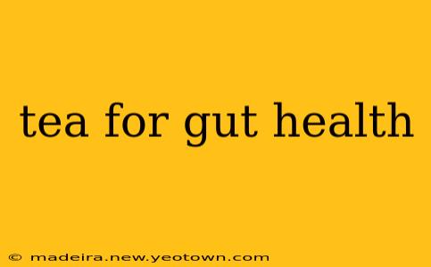 tea for gut health