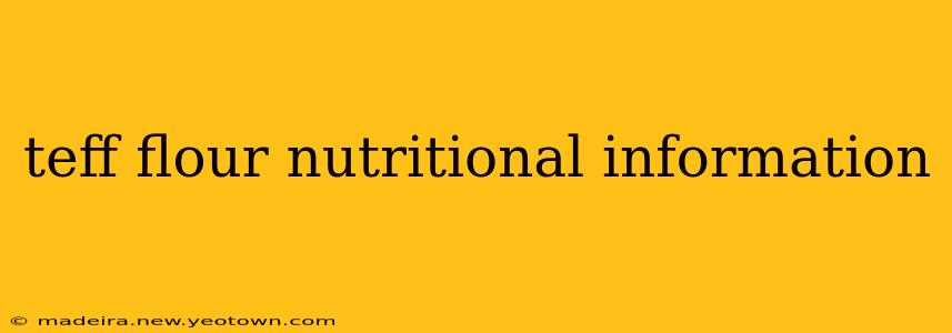 teff flour nutritional information