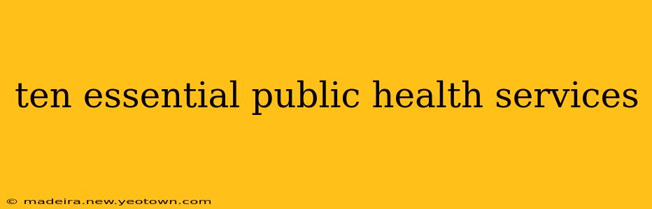 ten essential public health services
