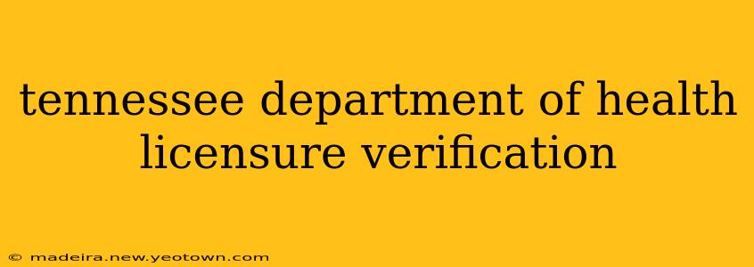 tennessee department of health licensure verification