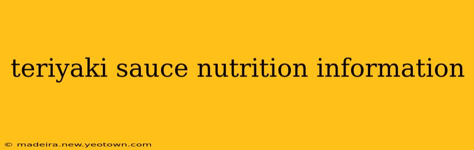 teriyaki sauce nutrition information