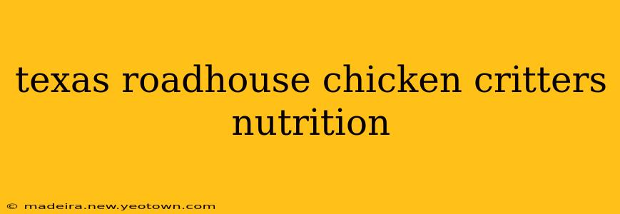 texas roadhouse chicken critters nutrition