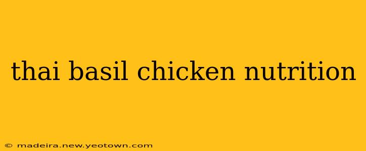 thai basil chicken nutrition