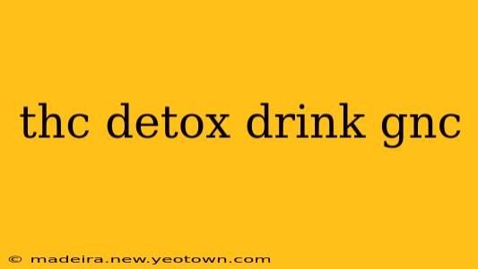 thc detox drink gnc