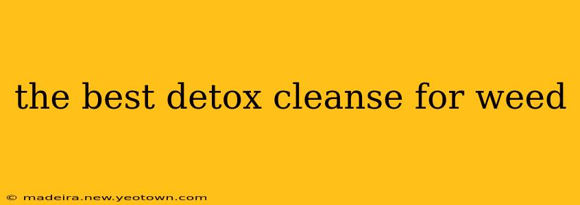 the best detox cleanse for weed