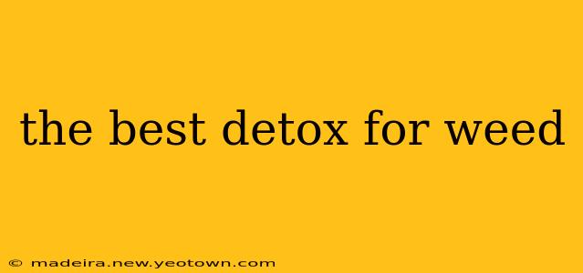the best detox for weed
