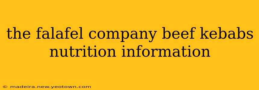 the falafel company beef kebabs nutrition information